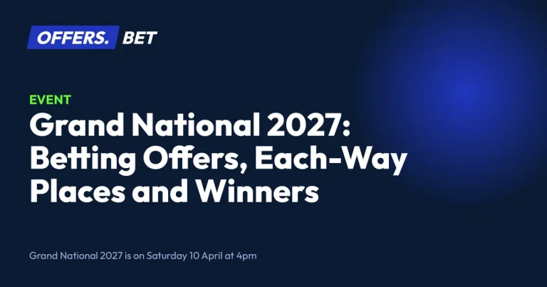 Grand National 2027: Betting Offers, Each-Way Places and Winners – offers.bet